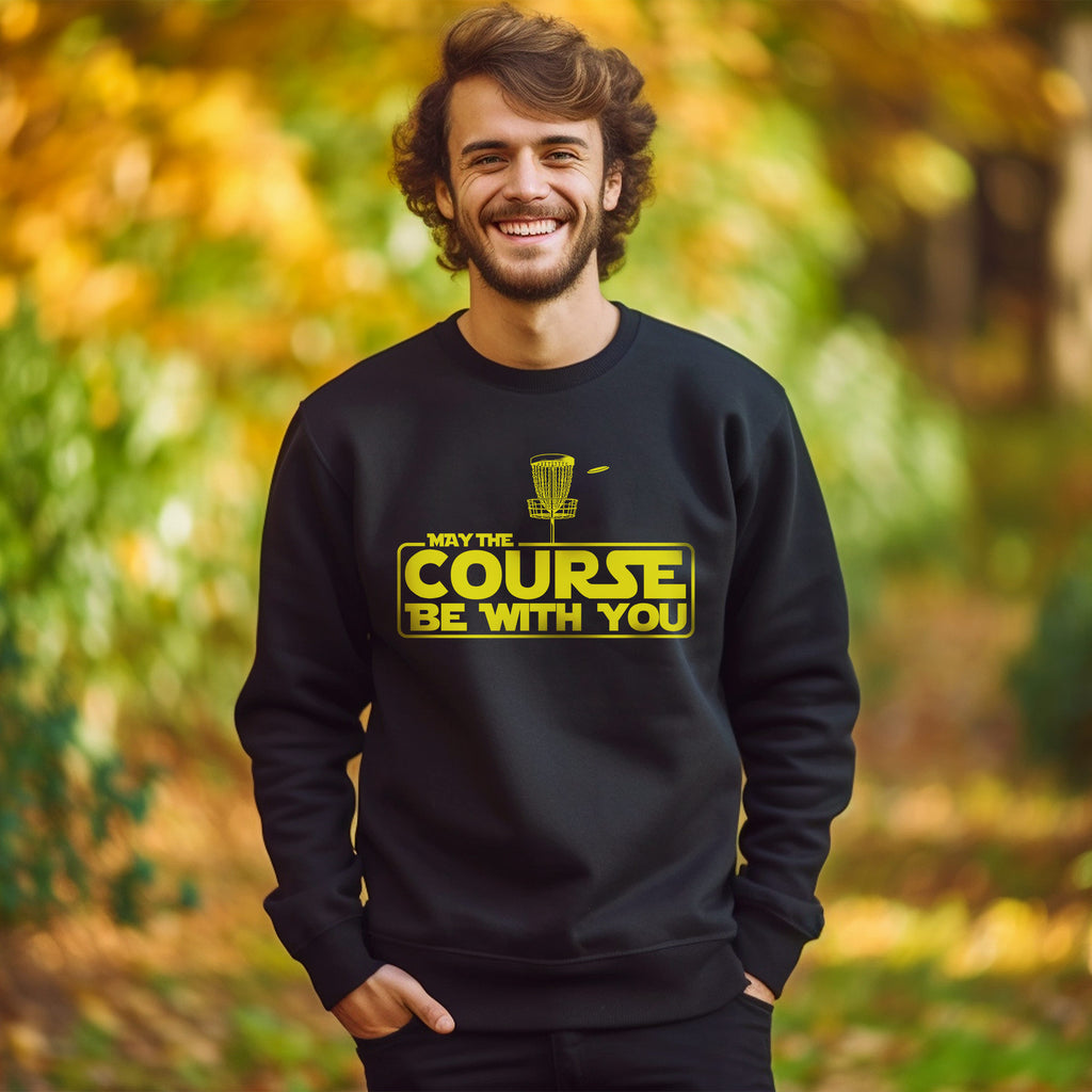 A snug crewneck that combines a love for disc golf with a cosmic charm, featuring the phrase "May the Course Be With You," ideal for players who appreciate a blend of warmth and wit.