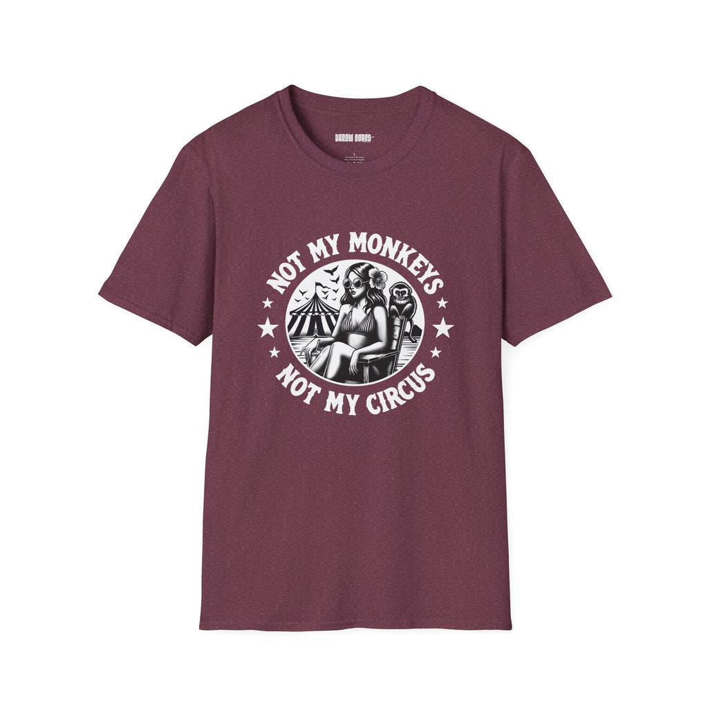 "Not My Monkeys - Not My Circus" - Funny Women's T-shirt - T-Shirt - Throw Coast Disc Golf